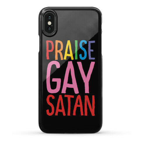 Praise Gay Satan Phone Case