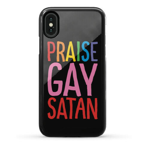 Praise Gay Satan Phone Case