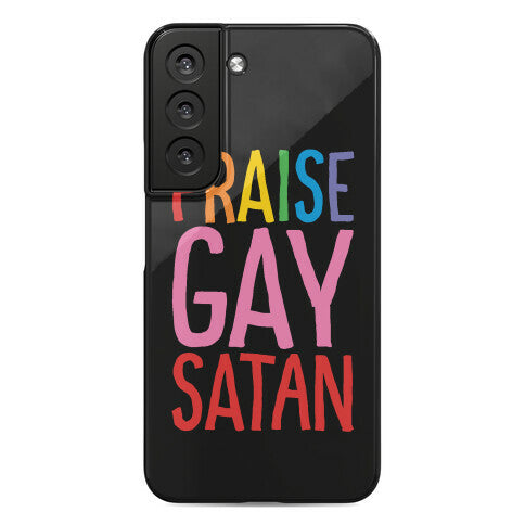 Praise Gay Satan Phone Case