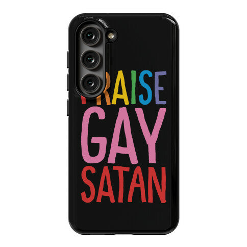 Praise Gay Satan Phone Case