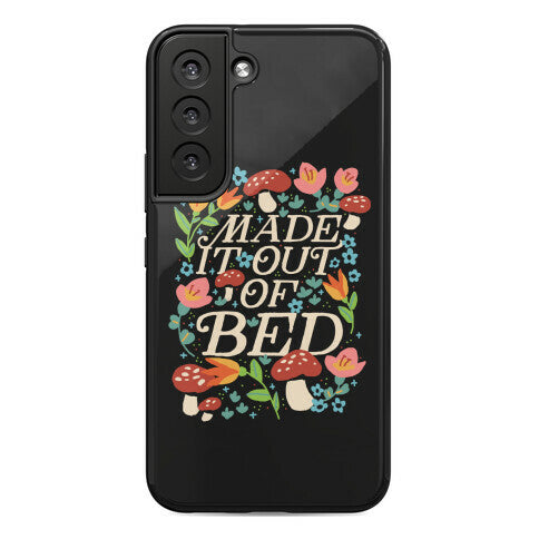 Made It Out Of Bed (Floral) Phone Case