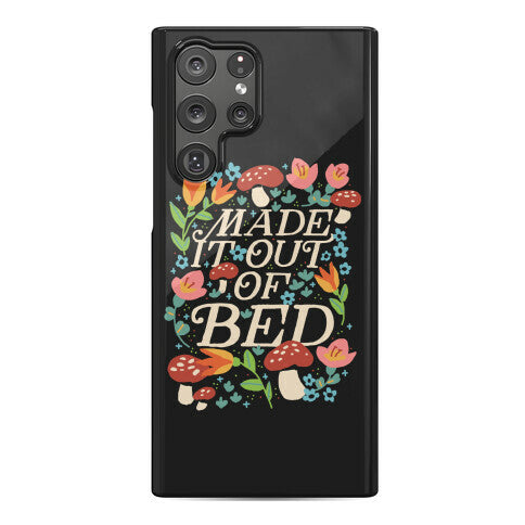 Made It Out Of Bed (Floral) Phone Case