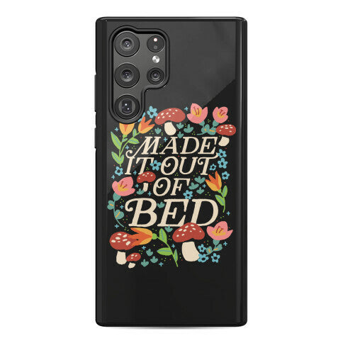 Made It Out Of Bed (Floral) Phone Case