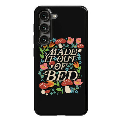 Made It Out Of Bed (Floral) Phone Case