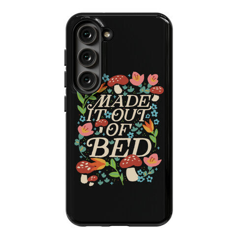 Made It Out Of Bed (Floral) Phone Case
