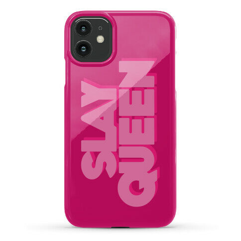 Slay Queen Phone Case