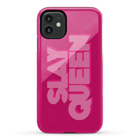 Slay Queen Phone Case