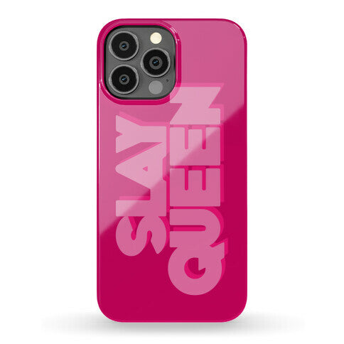 Slay Queen Phone Case
