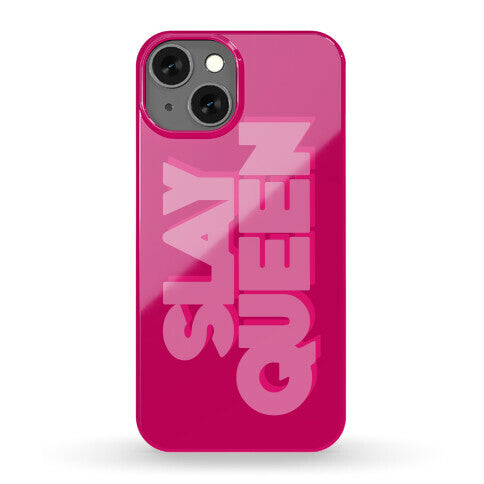 Slay Queen Phone Case