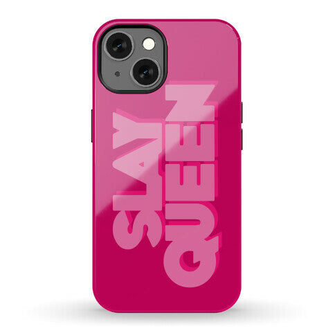 Slay Queen Phone Case