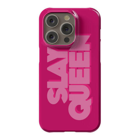 Slay Queen Phone Case