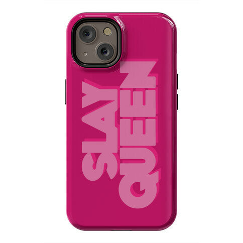 Slay Queen Phone Case