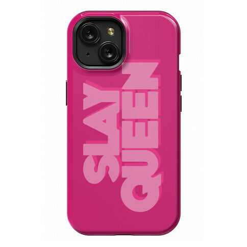 Slay Queen Phone Case