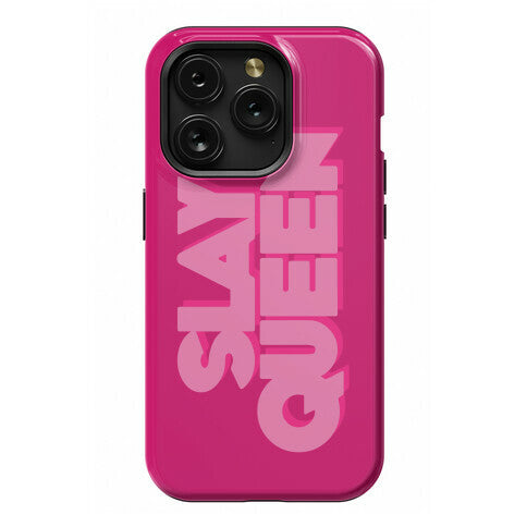 Slay Queen Phone Case