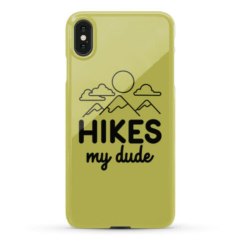 HIKES My Dude Phone Case