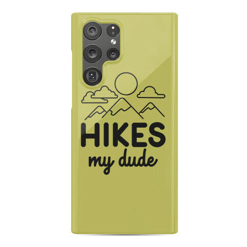 HIKES My Dude Phone Case