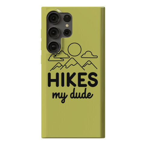 HIKES My Dude Phone Case