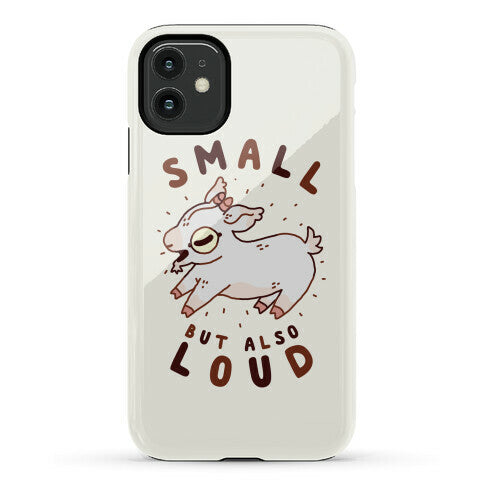 Small But Also Loud Baby Goat Phone Case