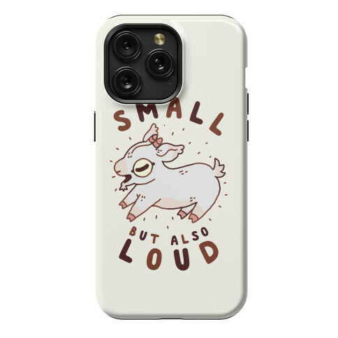 Small But Also Loud Baby Goat Phone Case