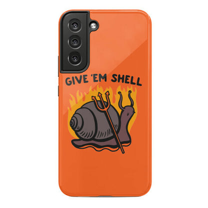 Give Em' Shell Snail Phone Case