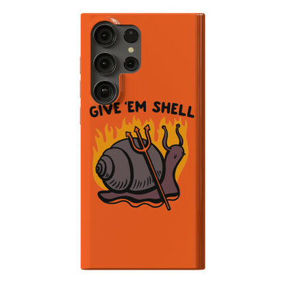 Give Em' Shell Snail Phone Case