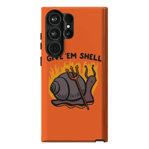 Give Em' Shell Snail Phone Case