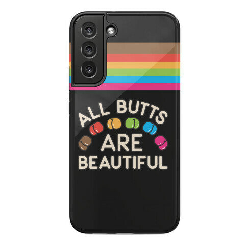 All Butts Are Beautiful Phone Case
