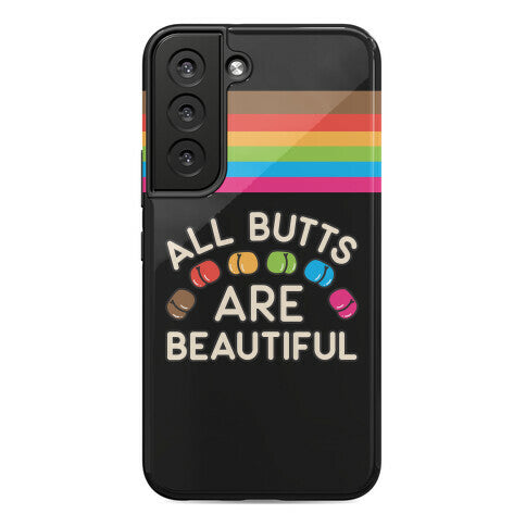 All Butts Are Beautiful Phone Case