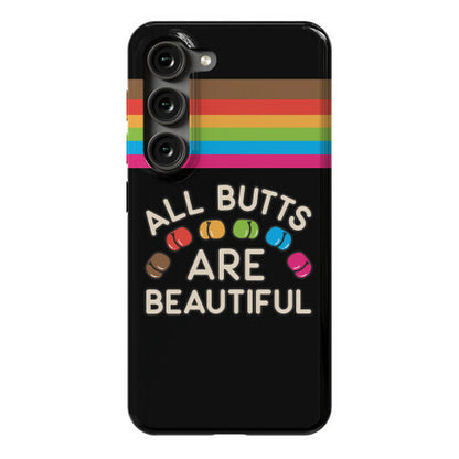 All Butts Are Beautiful Phone Case