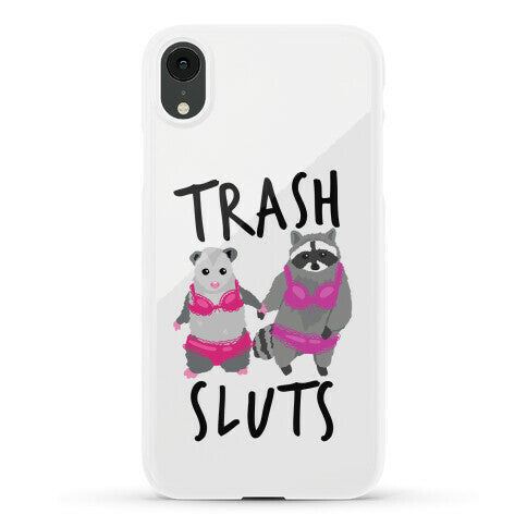 Trash Sluts Phone Case