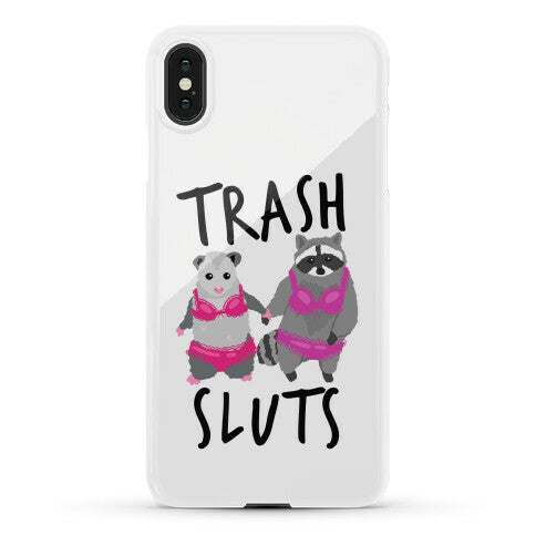 Trash Sluts Phone Case