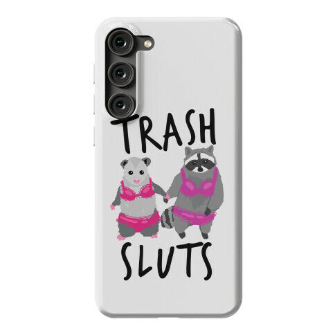 Trash Sluts Phone Case