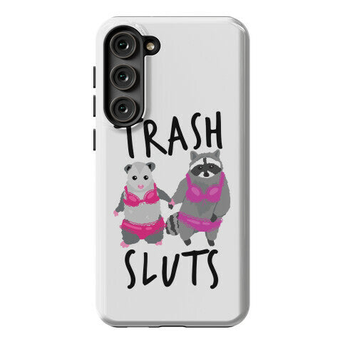 Trash Sluts Phone Case