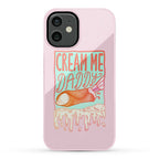 Cream Me Daddy Cannoli Phone Case