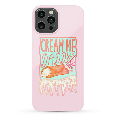 Cream Me Daddy Cannoli Phone Case