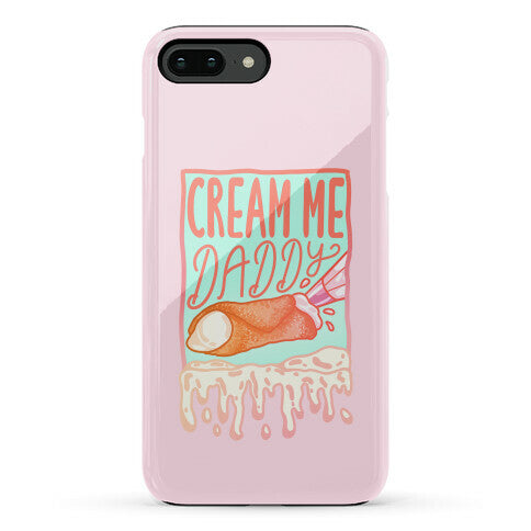 Cream Me Daddy Cannoli Phone Case