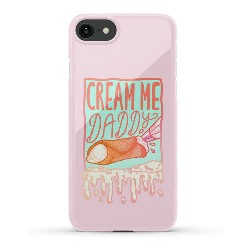 Cream Me Daddy Cannoli Phone Case