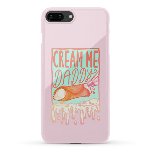 Cream Me Daddy Cannoli Phone Case