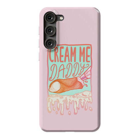 Cream Me Daddy Cannoli Phone Case