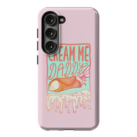 Cream Me Daddy Cannoli Phone Case