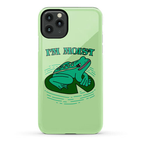 I'm Moist Frog Phone Case