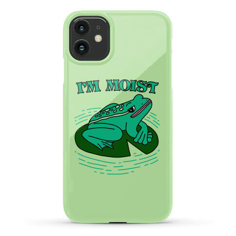 I'm Moist Frog Phone Case