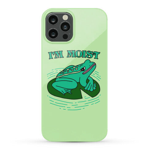 I'm Moist Frog Phone Case