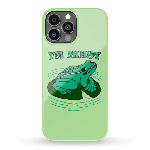 I'm Moist Frog Phone Case