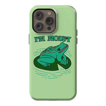 I'm Moist Frog Phone Case