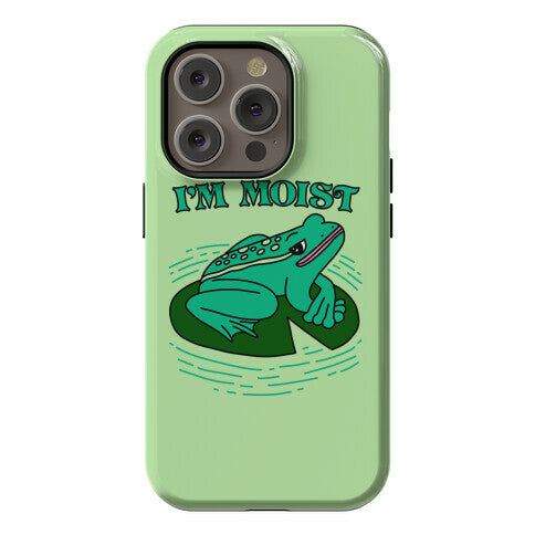 I'm Moist Frog Phone Case