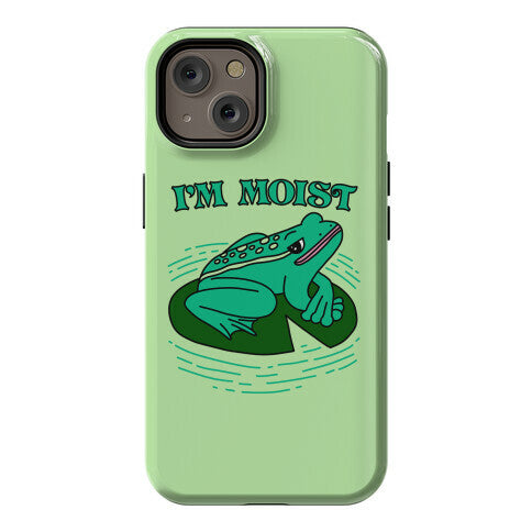 I'm Moist Frog Phone Case