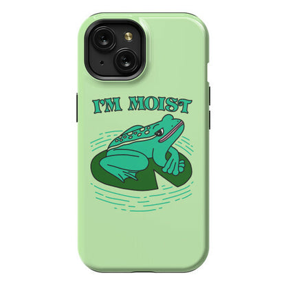 I'm Moist Frog Phone Case