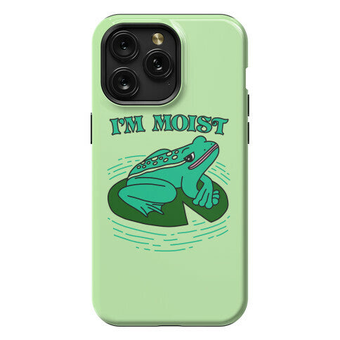 I'm Moist Frog Phone Case