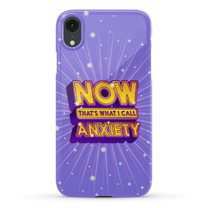 Now That's What I Call Anxiety Phone Case